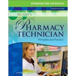 Mosby's pharmacy technician principles and practice 6th edition pdf